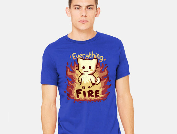 Everything Is On Fire
