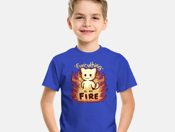 Everything Is On Fire