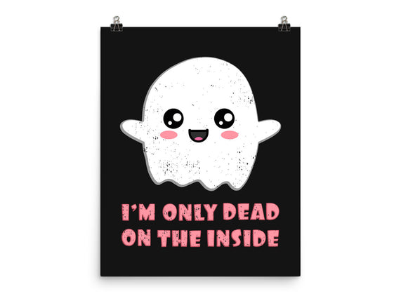 I'm Only Dead On The Inside