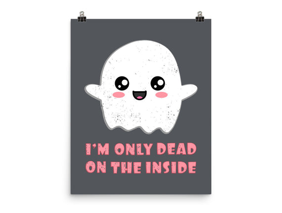 I'm Only Dead On The Inside