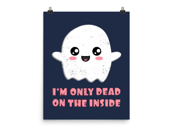 I'm Only Dead On The Inside