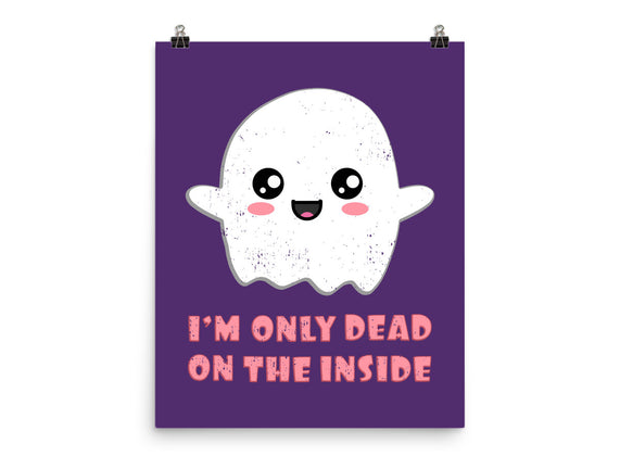 I'm Only Dead On The Inside