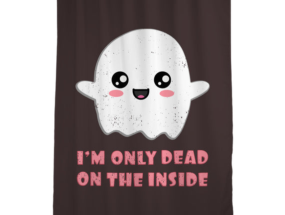 I'm Only Dead On The Inside