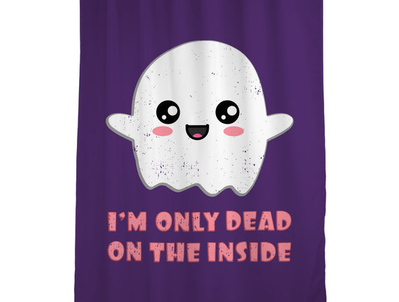 I'm Only Dead On The Inside