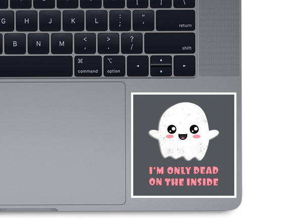 I'm Only Dead On The Inside