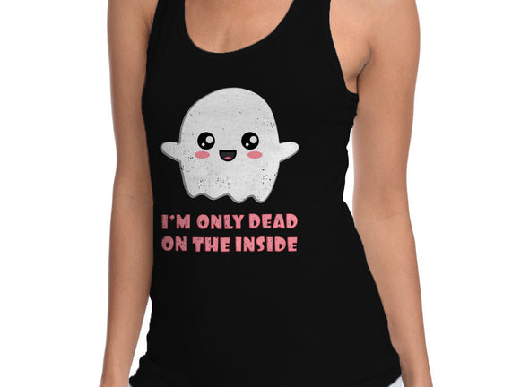 I'm Only Dead On The Inside