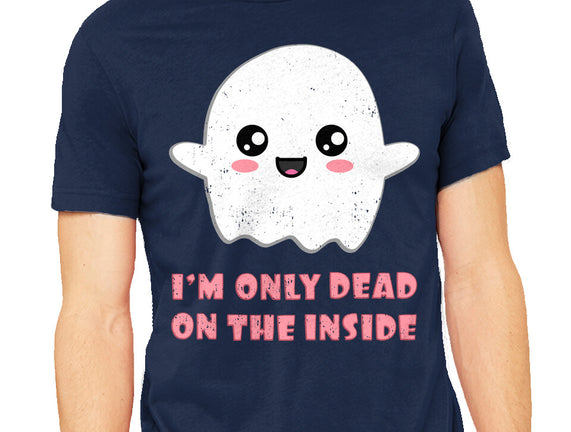 I'm Only Dead On The Inside