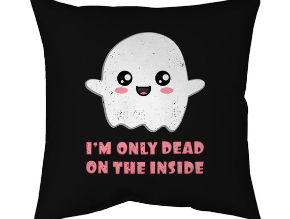 I'm Only Dead On The Inside