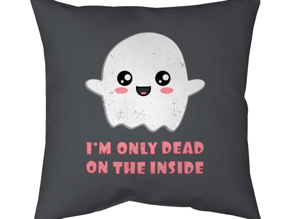 I'm Only Dead On The Inside