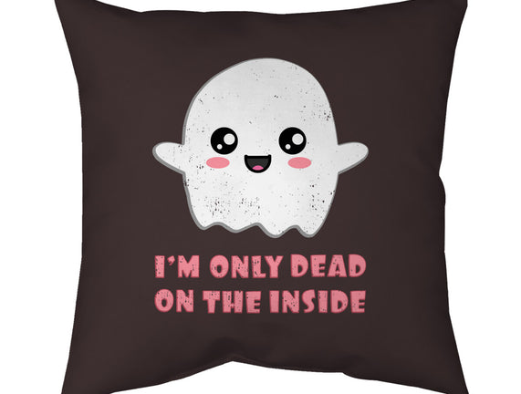 I'm Only Dead On The Inside