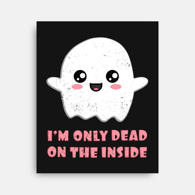 I'm Only Dead On The Inside-none stretched canvas-BridgeWalker