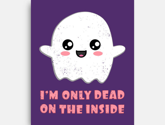 I'm Only Dead On The Inside