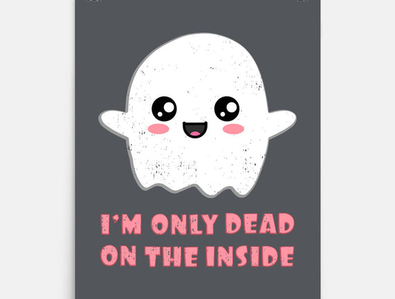 I'm Only Dead On The Inside