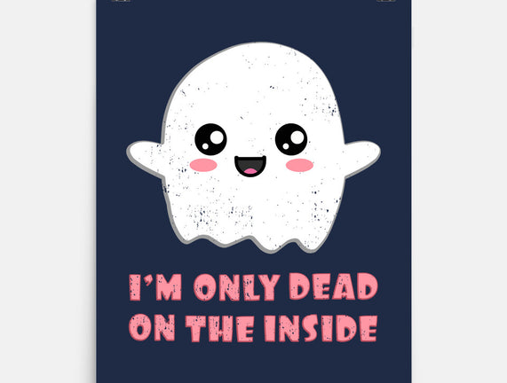 I'm Only Dead On The Inside