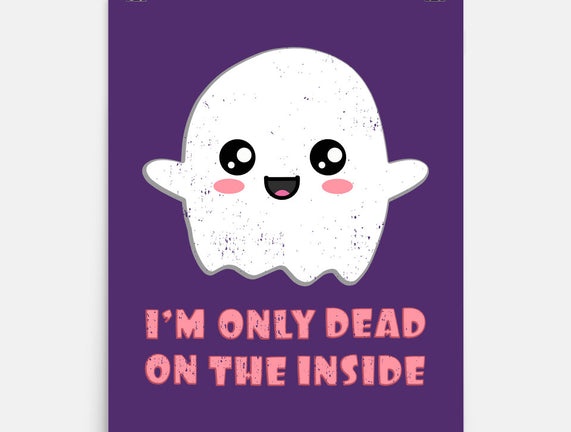 I'm Only Dead On The Inside