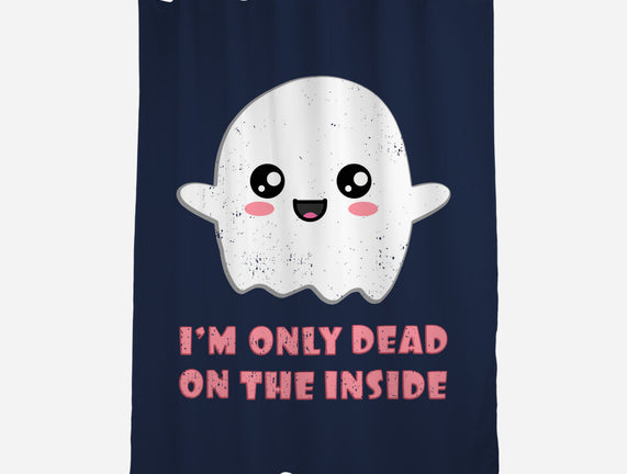 I'm Only Dead On The Inside