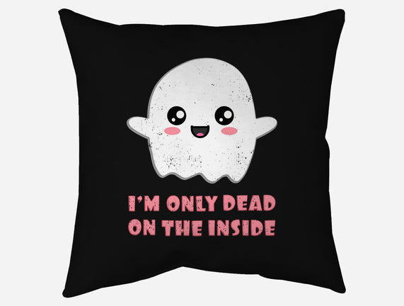 I'm Only Dead On The Inside