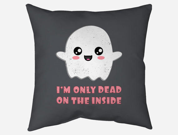 I'm Only Dead On The Inside