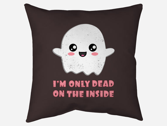I'm Only Dead On The Inside