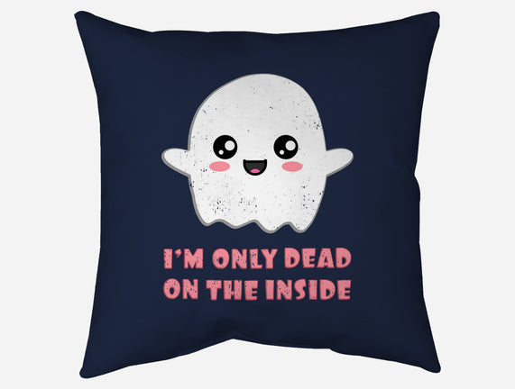 I'm Only Dead On The Inside