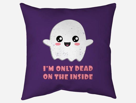 I'm Only Dead On The Inside