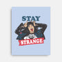 Stay Strange-none stretched canvas-turborat14