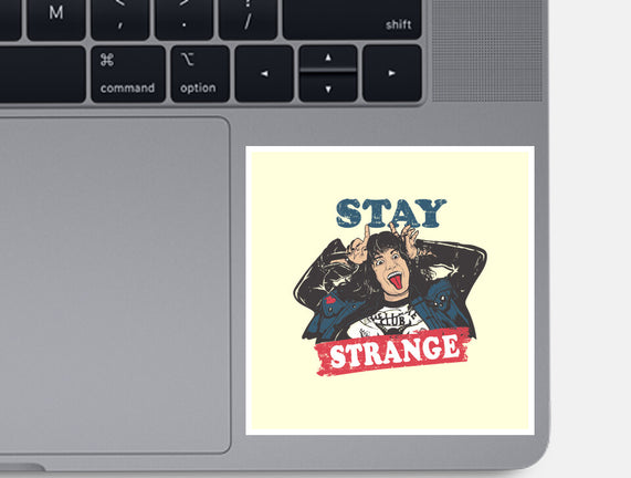 Stay Strange