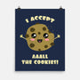 I Accept All The Cookies-none matte poster-BridgeWalker