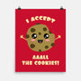I Accept All The Cookies-none matte poster-BridgeWalker