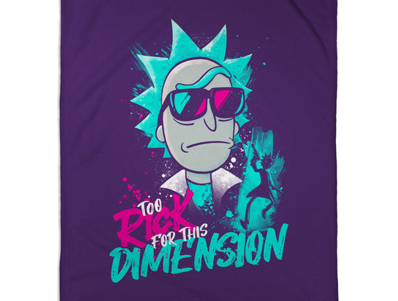 Too Rick For This Dimension