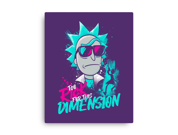 Too Rick For This Dimension