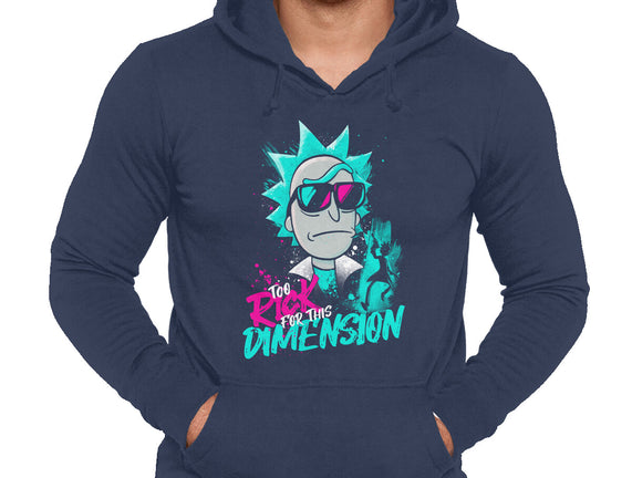 Too Rick For This Dimension