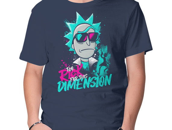 Too Rick For This Dimension