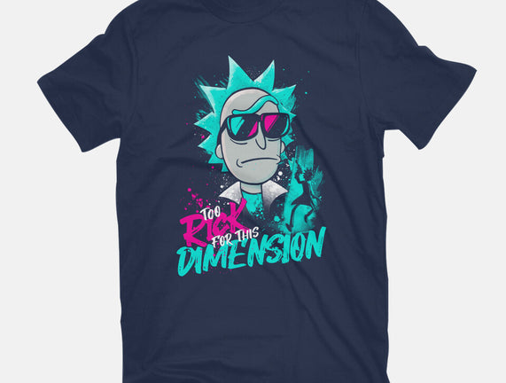 Too Rick For This Dimension