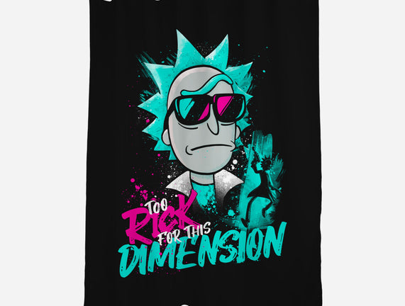 Too Rick For This Dimension