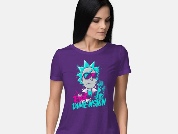Too Rick For This Dimension