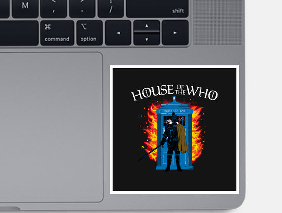 House Of The Who