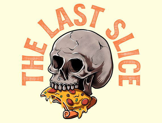 The Last Slice