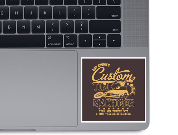 Custom Time Machines