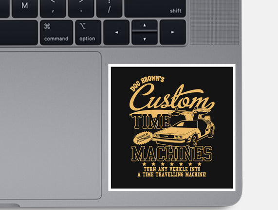 Custom Time Machines