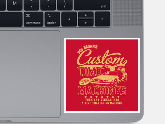 Custom Time Machines