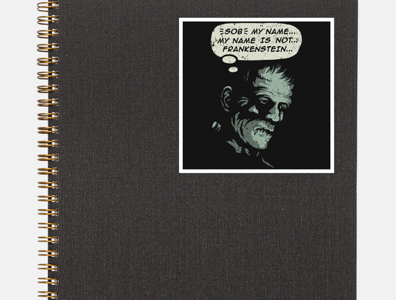 My Name Is Not Frankenstein