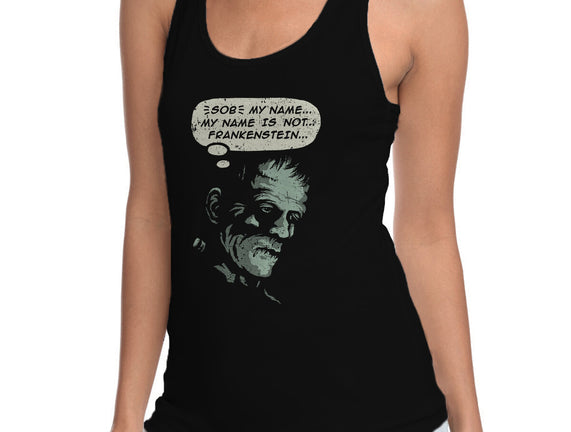 My Name Is Not Frankenstein