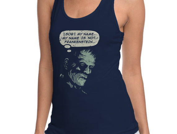 My Name Is Not Frankenstein