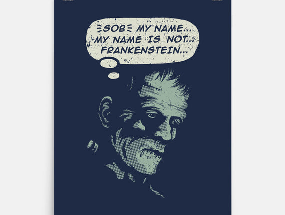 My Name Is Not Frankenstein