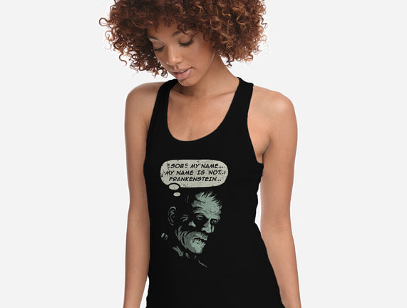 My Name Is Not Frankenstein