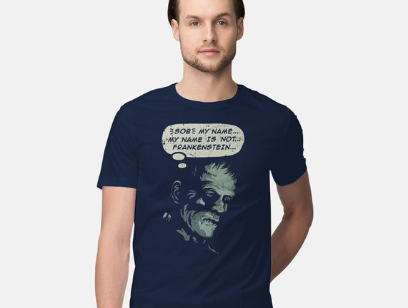 My Name Is Not Frankenstein