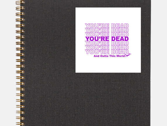You're Dead