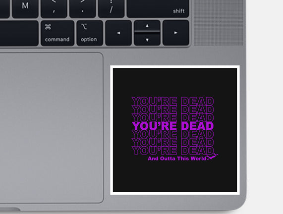 You're Dead