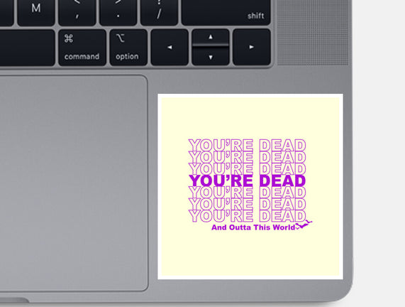 You're Dead